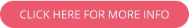 CLICK HERE FOR MORE INFO